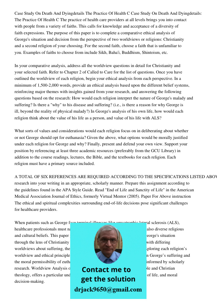 The practice of health care providers at all levels brings you into contact with people from a variety of faiths. This calls for knowledge and acceptance of a d
