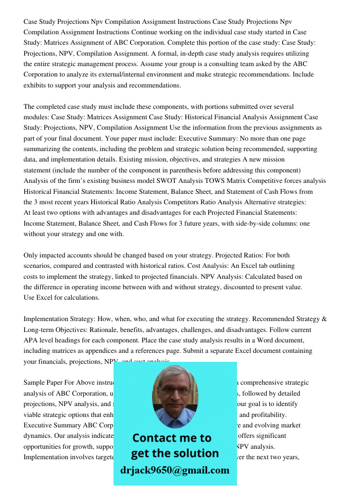 Continue working on the individual case study started in Case Study: Matrices Assignment of ABC Corporation. Complete this portion of the case study: Case Study