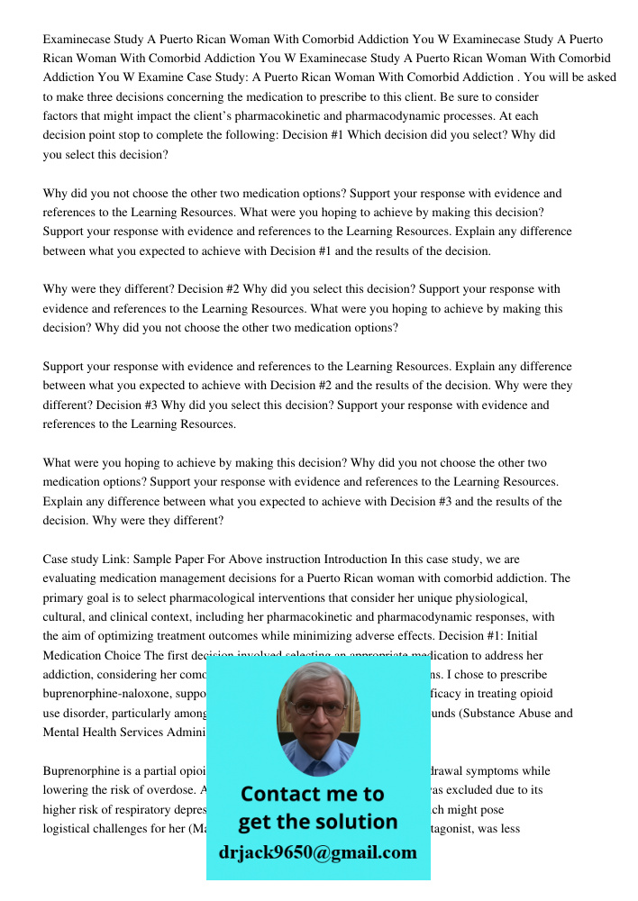Examinecase Study A Puerto Rican Woman With Comorbid Addiction You W Examine Case Study: A Puerto Rican Woman With Comorbid Addiction . You will be asked to mak