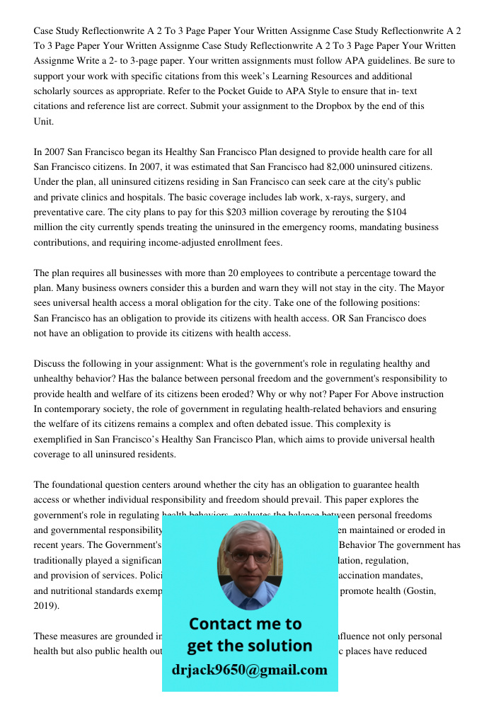 Case Study Reflectionwrite A 2 To 3 Page Paper Your Written Assignme Write a 2- to 3-page paper. Your written assignments must follow APA guidelines. Be sure to