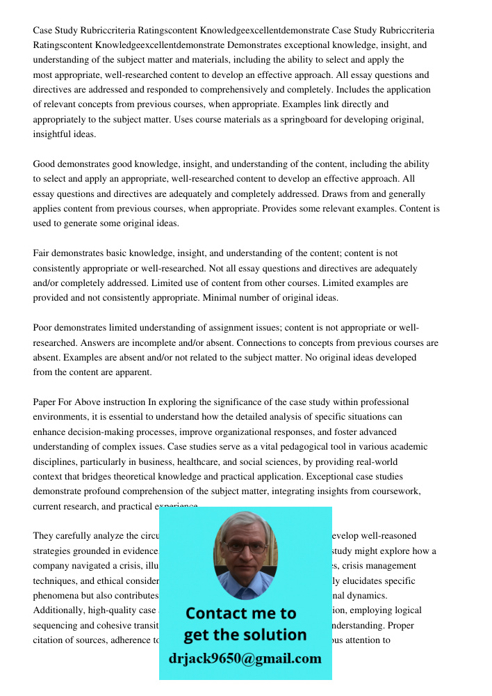 Demonstrates exceptional knowledge, insight, and understanding of the subject matter and materials, including the ability to select and apply the most appropria