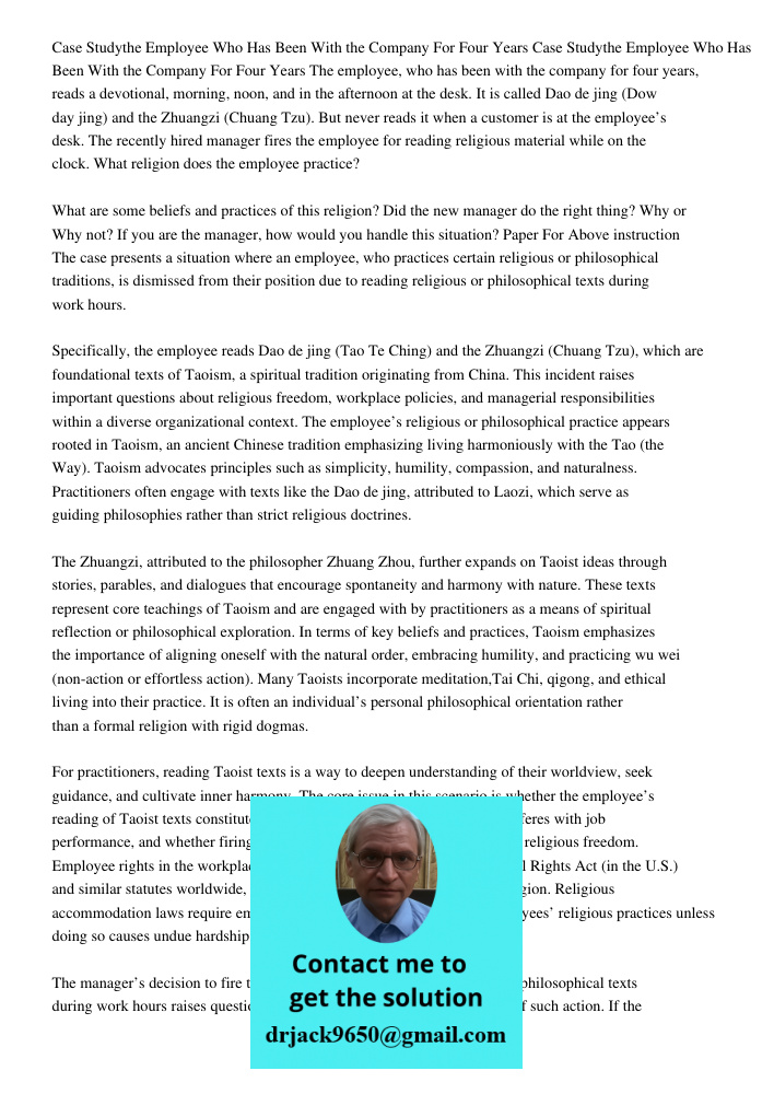 The employee, who has been with the company for four years, reads a devotional, morning, noon, and in the afternoon at the desk. It is called Dao de jing (Dow d