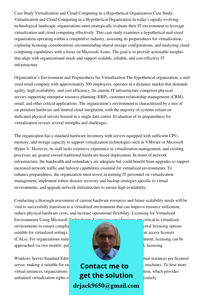 In today's rapidly evolving technological landscape, organizations must strategically evaluate their IT environment to leverage virtualization and cloud computi