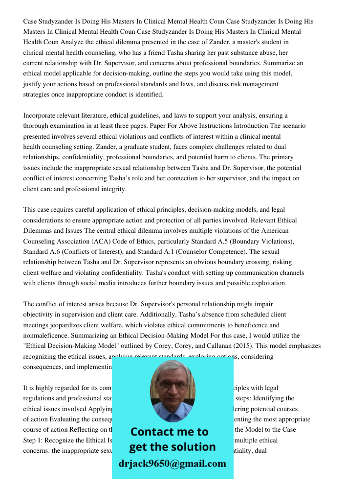 Case Studyzander Is Doing His Masters In Clinical Mental Health Coun Analyze the ethical dilemma presented in the case of Zander, a master's student in clinical