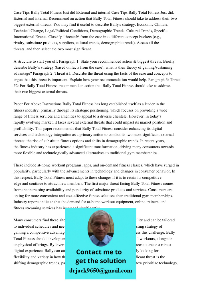 Recommend an action that Bally Total Fitness should take to address their two biggest external threats. You may find it useful to describe Bally's strategy. Eco