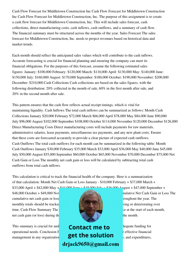 Cash Flow Forecast for Middletown Construction Inc The purpose of this assignment is to create a cash flow forecast for Middletown Construction, Inc. This will 
