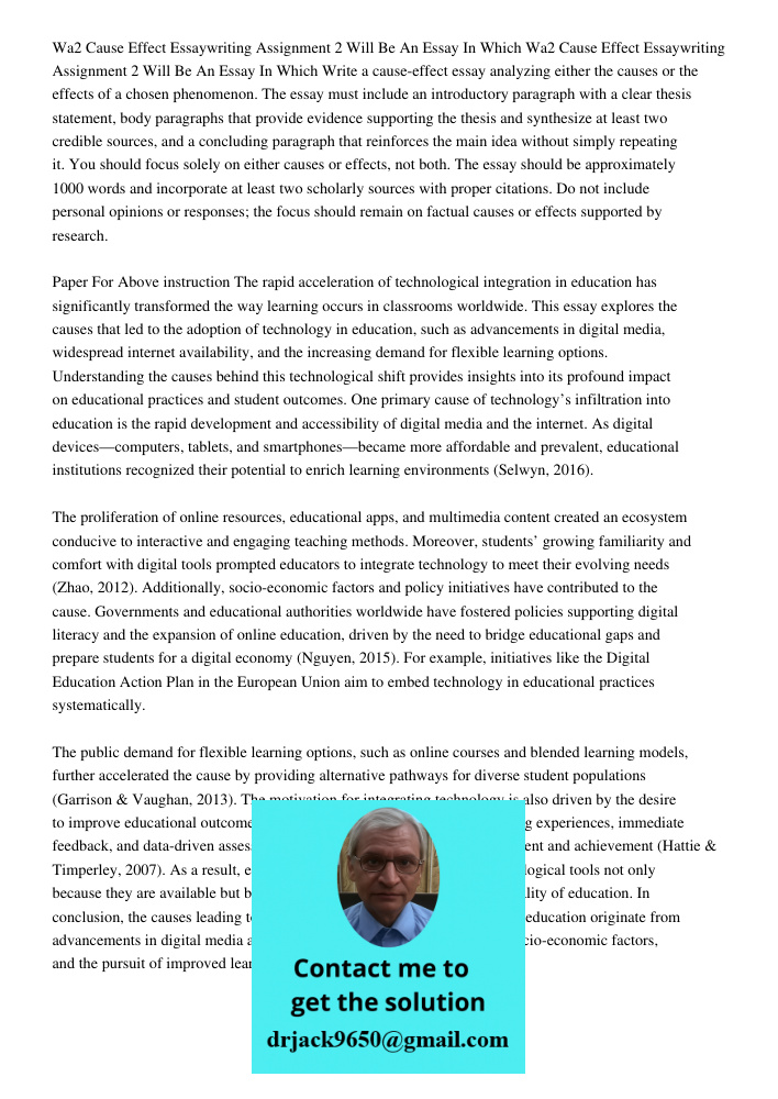 Write a cause-effect essay analyzing either the causes or the effects of a chosen phenomenon. The essay must include an introductory paragraph with a clear thes