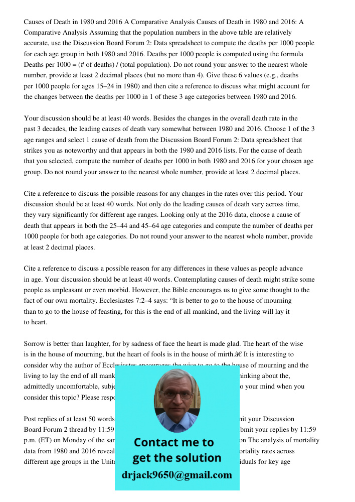 Assuming that the population numbers in the above table are relatively accurate, use the Discussion Board Forum 2: Data spreadsheet to compute the deaths per 10