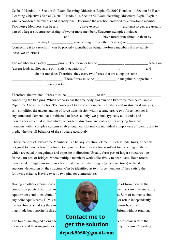 Ce 2010 Handout 14 Section 54 Exam 2learning Objectives Explai Explain what a two-force member is and identify one. Determine the reaction provided by a two-for