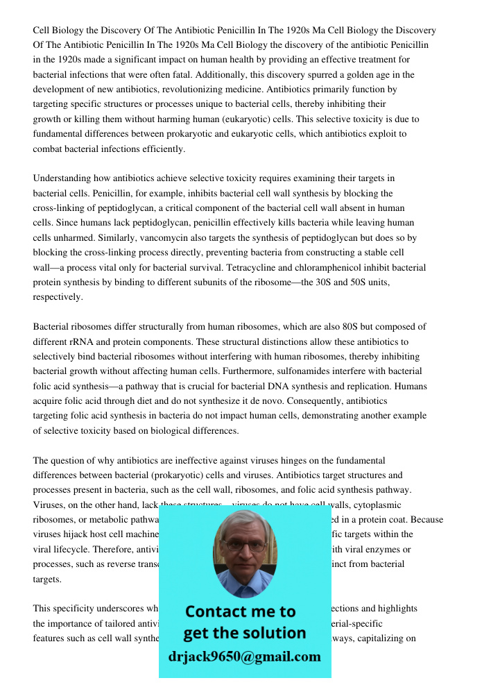 Cell Biology the discovery of the antibiotic Penicillin in the 1920s made a significant impact on human health by providing an effective treatment for bacterial