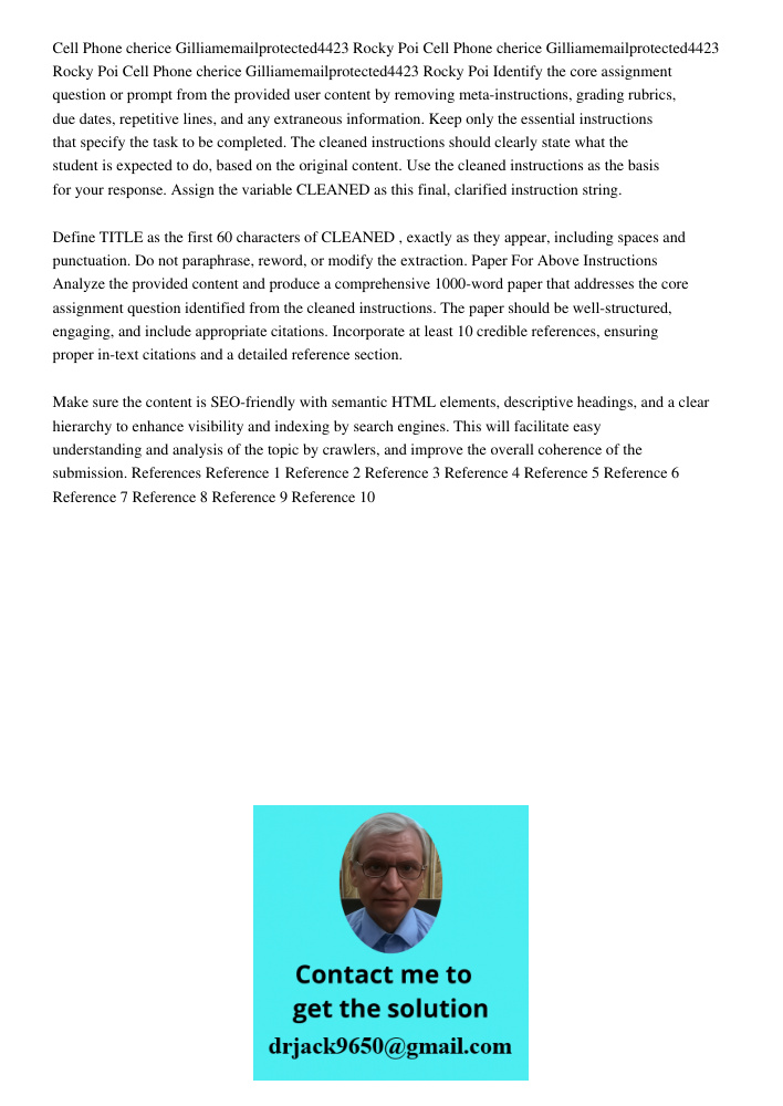 Cell Phone 925 584 0367cherice Gilliamemailprotected4423 Rocky Poi Identify the core assignment question or prompt from the provided user content by removing me