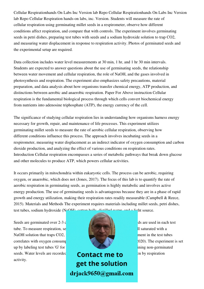 Cellular Respiration hands-on labs, inc. Version. Students will measure the rate of cellular respiration using germinating millet seeds in a respirometer, obser