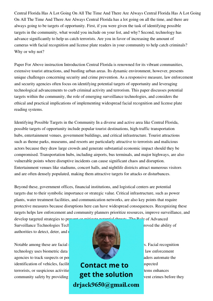 Central Florida has a lot going on all the time, and there are always going to be targets of opportunity. First, if you were given the task of identifying possi