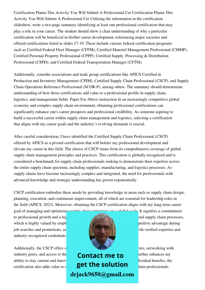 Utilizing the information in the certification slideshow, write a two-page summary identifying at least one professional certification that may play a role in y