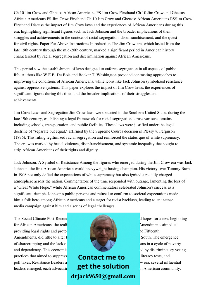 Ch 10 Jim Crow and Ghettos African Americans PS Jim Crow Firsthand Discuss the impact of Jim Crow laws and the experiences of African Americans during this era,