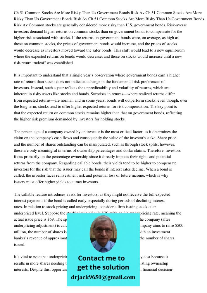 Ch 51 Common Stocks Are More Risky Than Us Government Bonds Risk Av Common stocks are generally considered more risky than U.S. government bonds. Risk-averse in
