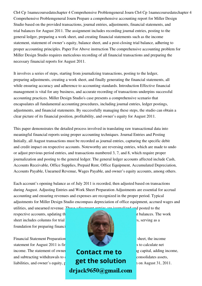 Prepare a comprehensive accounting report for Miller Design Studio based on the provided transactions, journal entries, adjustments, financial statements, and t