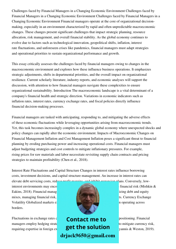 Challenges faced by Financial Managers in a Changing Economic Environment Financial managers operate at the core of organizational decision-making, especially i
