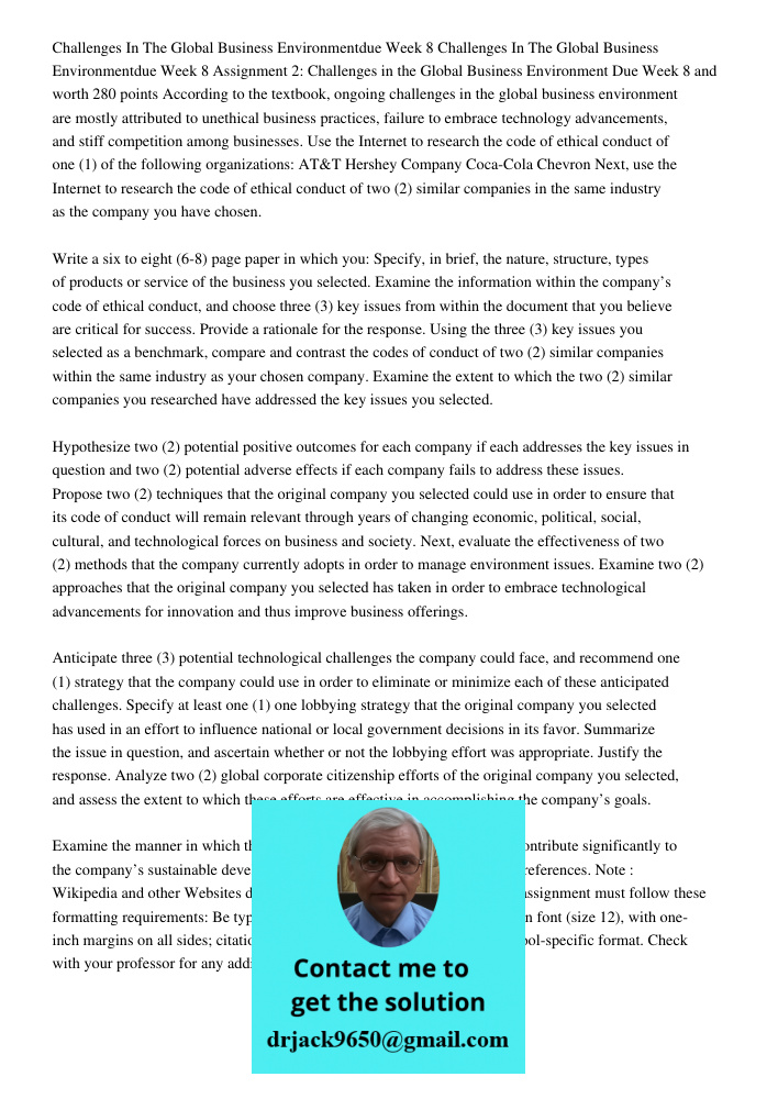 Assignment 2: Challenges in the Global Business Environment Due Week 8 and worth 280 points According to the textbook, ongoing challenges in the global business