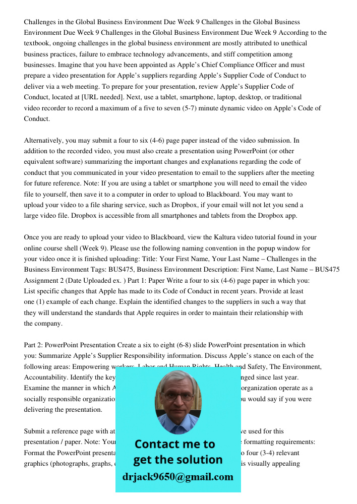 Challenges in the Global Business Environment Due Week 9 According to the textbook, ongoing challenges in the global business environment are mostly attributed 