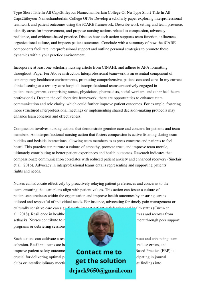 Develop a scholarly paper exploring interprofessional teamwork and patient outcomes using the iCARE framework. Describe work setting and team presence, identify
