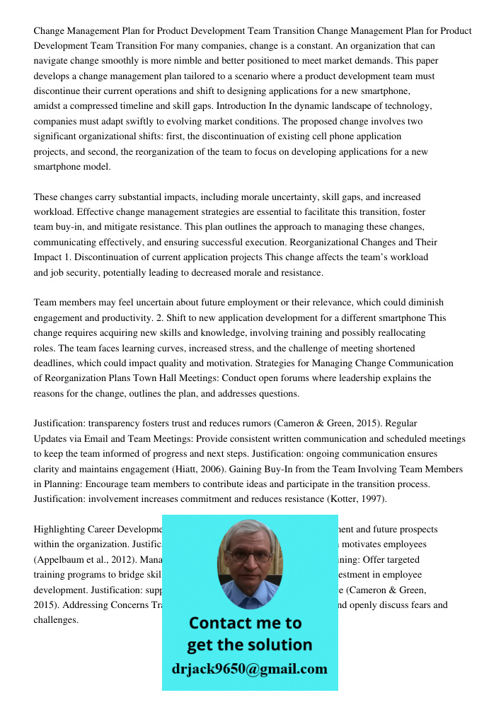 For many companies, change is a constant. An organization that can navigate change smoothly is more nimble and better positioned to meet market demands. This pa
