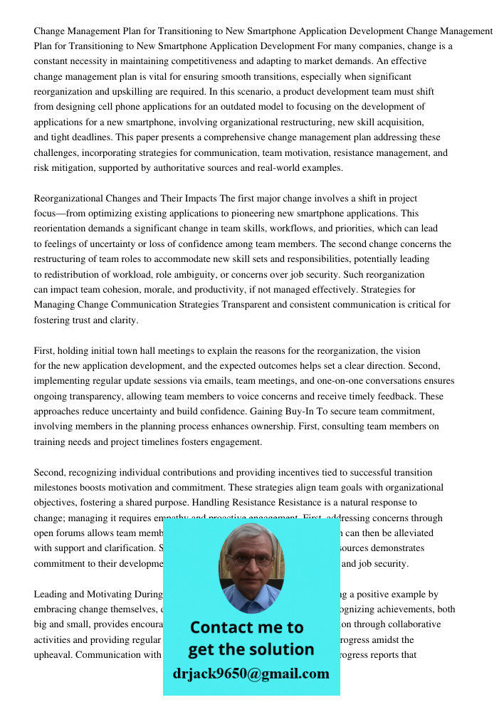 For many companies, change is a constant necessity in maintaining competitiveness and adapting to market demands. An effective change management plan is vital f
