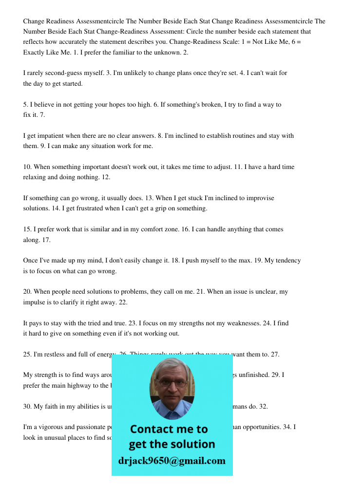 Change-Readiness Assessment: Circle the number beside each statement that reflects how accurately the statement describes you. Change-Readiness Scale: 1 = Not L