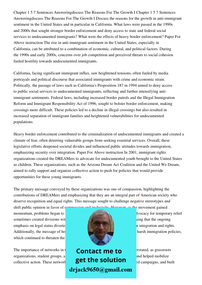 Discuss the reasons for the growth in anti-immigrant sentiment in the United States and in particular in California. What laws were passed in the 1990s and 2000