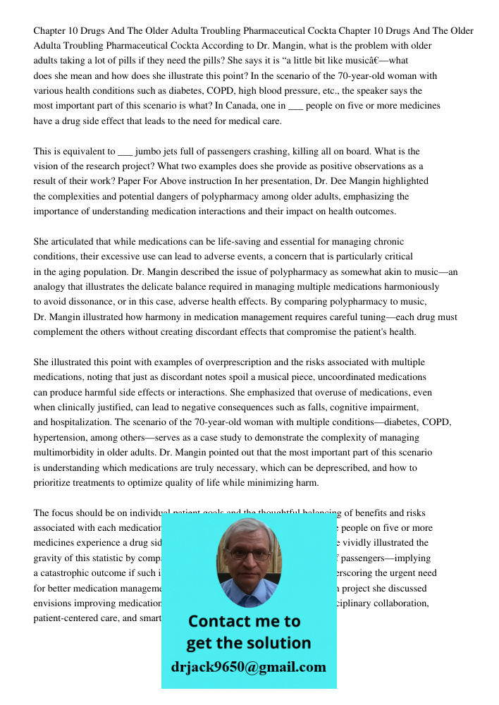 According to Dr. Mangin, what is the problem with older adults taking a lot of pills if they need the pills? She says it is “a little bit like music”—what does 
