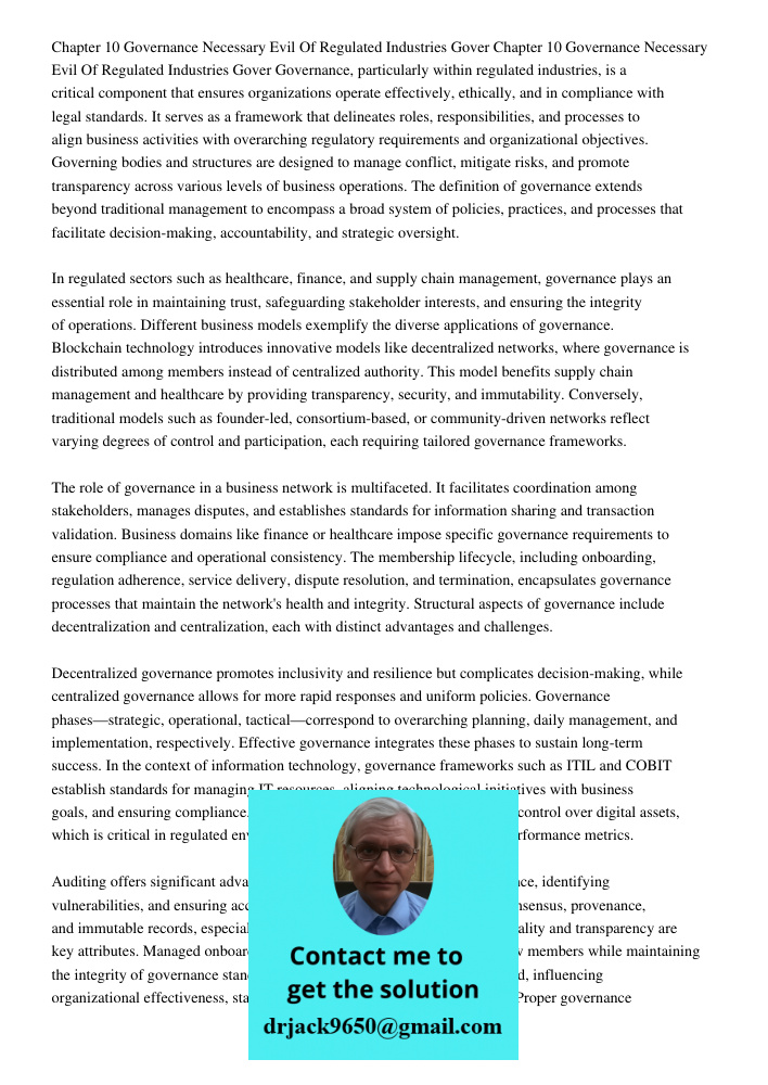 Governance, particularly within regulated industries, is a critical component that ensures organizations operate effectively, ethically, and in compliance with 