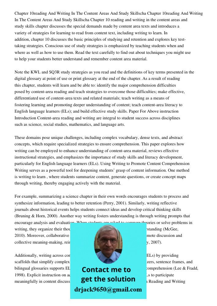 Chapter 10 reading and writing in the content areas and study skills chapter discusses the special demands made by content area texts and introduces a variety o
