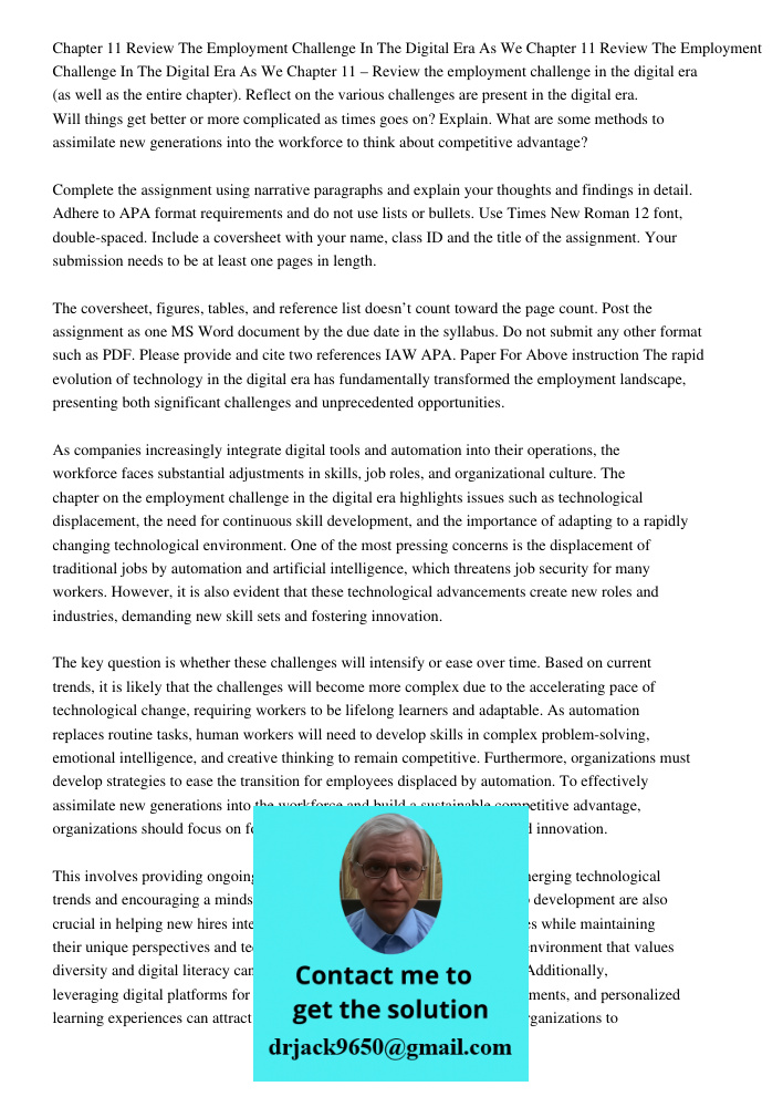 Chapter 11 – Review the employment challenge in the digital era (as well as the entire chapter). Reflect on the various challenges are present in the digital er