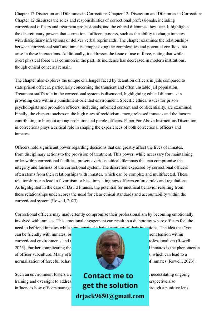 Chapter 12 discusses the roles and responsibilities of correctional professionals, including correctional officers and treatment professionals, and the ethical 