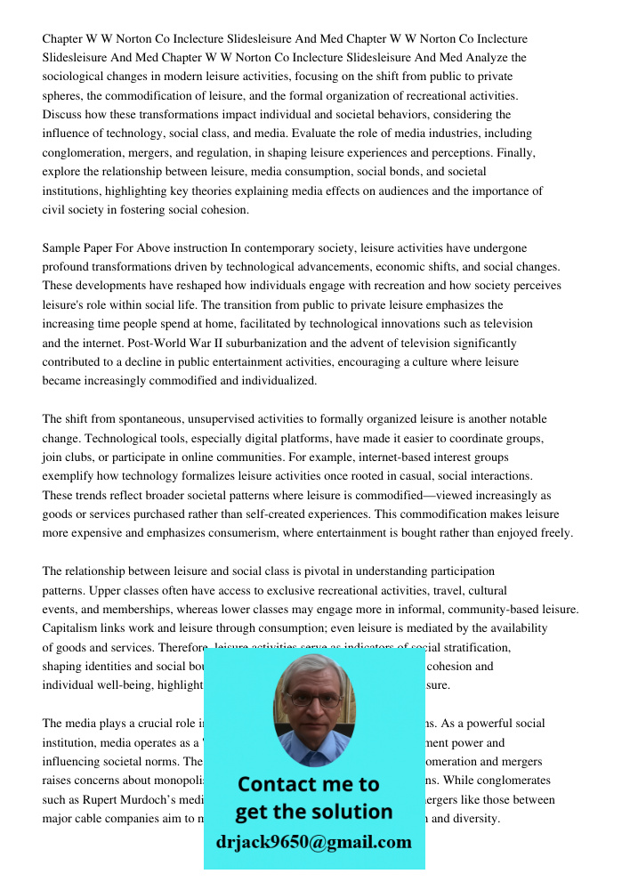 Chapter 13 2016 W W Norton Co Inclecture Slidesleisure And Med Analyze the sociological changes in modern leisure activities, focusing on the shift from public 