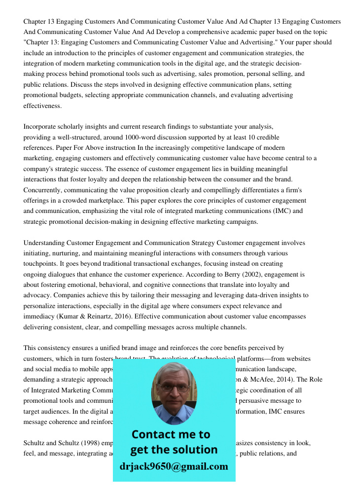 Develop a comprehensive academic paper based on the topic "Chapter 13: Engaging Customers and Communicating Customer Value and Advertising." Your paper should i