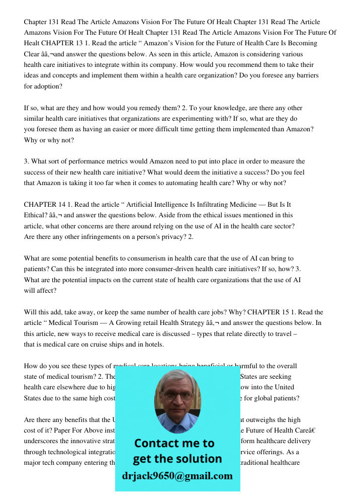 Chapter 131 Read The Article Amazons Vision For The Future Of Healt CHAPTER 13 1. Read the article “ Amazon’s Vision for the Future of Health Care Is Becoming C