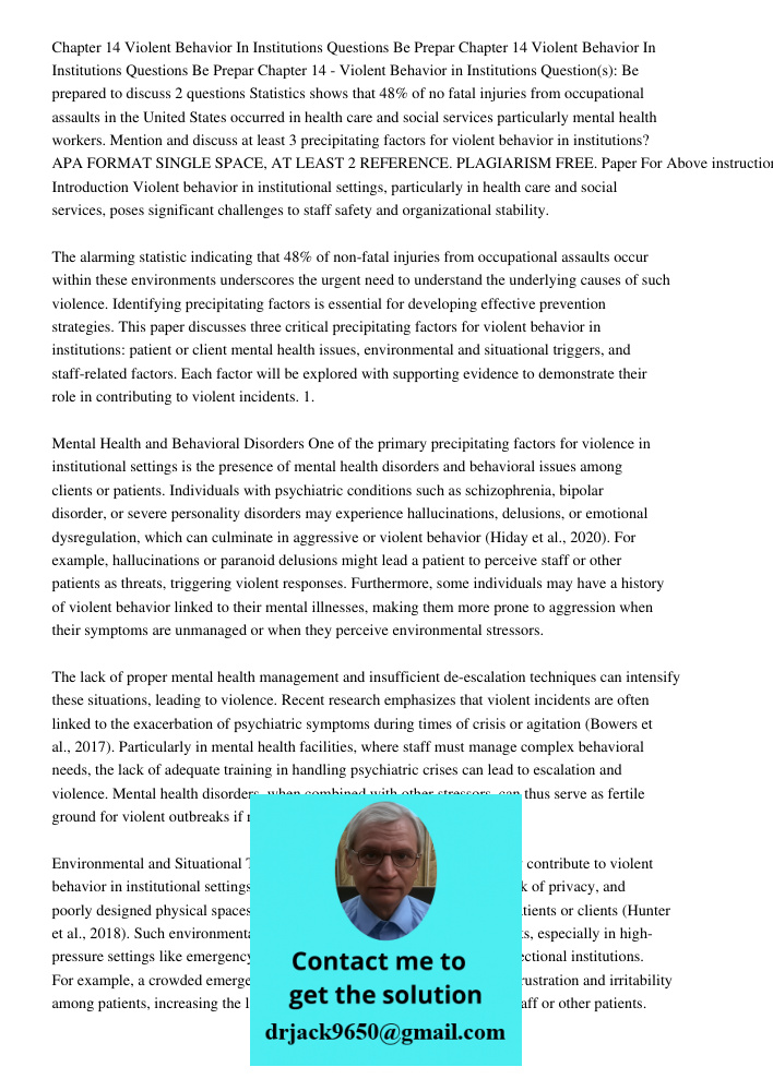 Chapter 14 - Violent Behavior in Institutions Question(s): Be prepared to discuss 2 questions Statistics shows that 48% of no fatal injuries from occupational a