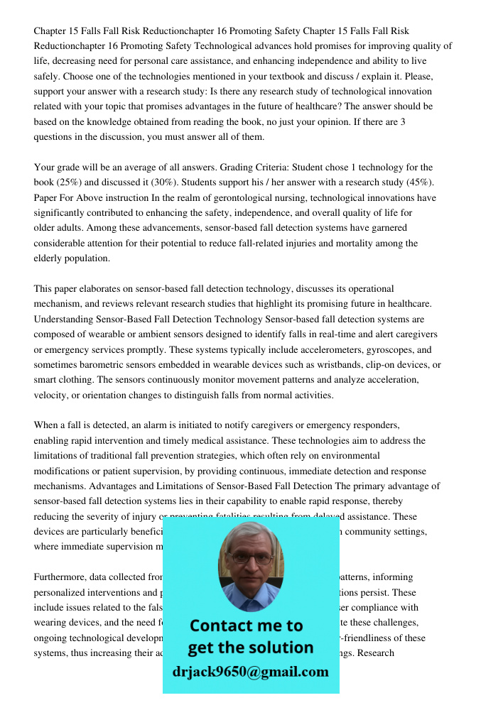 Technological advances hold promises for improving quality of life, decreasing need for personal care assistance, and enhancing independence and ability to live