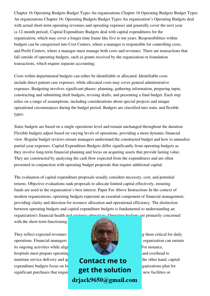 Chapter 16 Operating Budgets Budget Types An organizations Operating Budgets deal with actual short-term operating revenues and operating expenses and generally