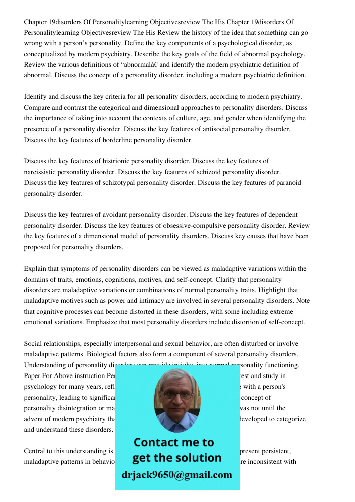 Review the history of the idea that something can go wrong with a person’s personality. Define the key components of a psychological disorder, as conceptualized