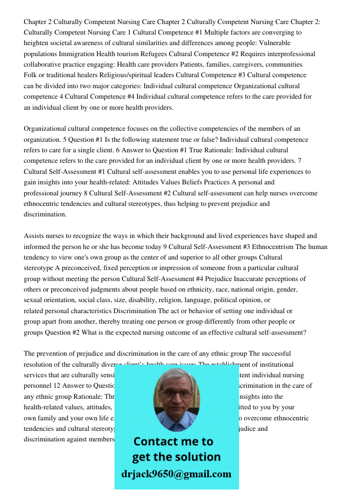 Chapter 2: Culturally Competent Nursing Care 1 Cultural Competence #1 Multiple factors are converging to heighten societal awareness of cultural similarities an