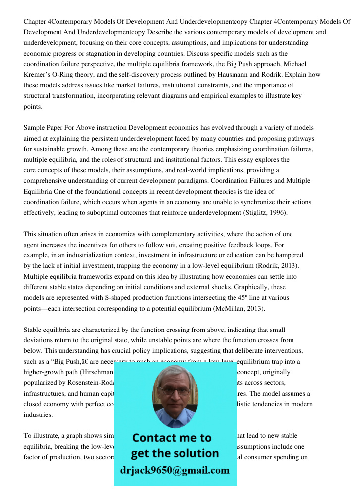 Describe the various contemporary models of development and underdevelopment, focusing on their core concepts, assumptions, and implications for understanding e