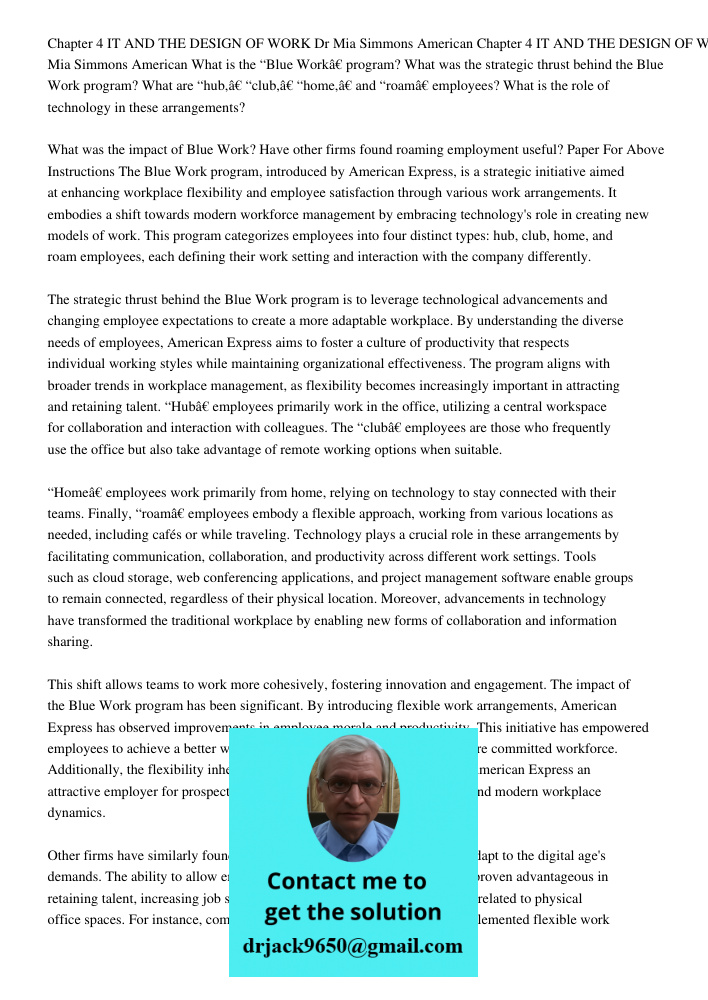What is the “Blue Work” program? What was the strategic thrust behind the Blue Work program? What are “hub,” “club,” “home,” and “roam” employees? What is the r