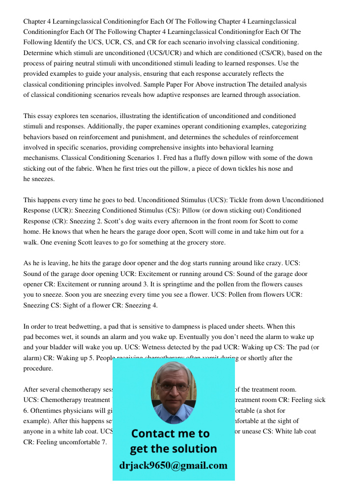 Chapter 4 Learningclassical Conditioningfor Each Of The Following Identify the UCS, UCR, CS, and CR for each scenario involving classical conditioning. Determin