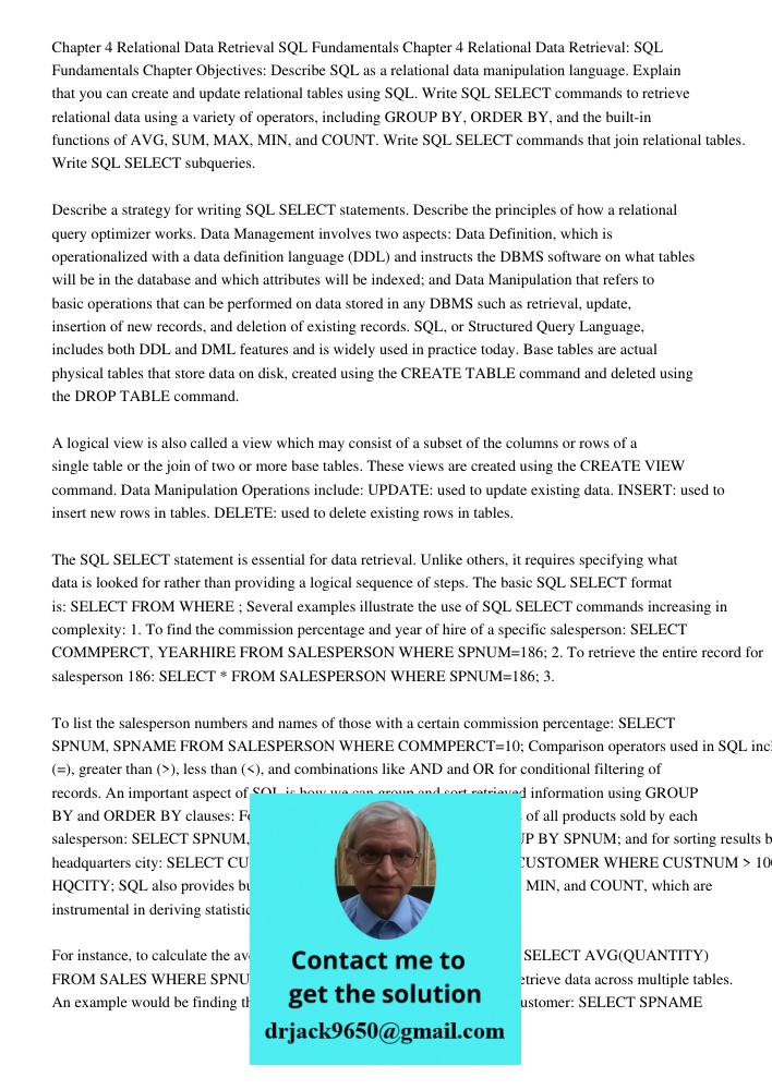 Chapter Objectives: Describe SQL as a relational data manipulation language. Explain that you can create and update relational tables using SQL. Write SQL SELEC