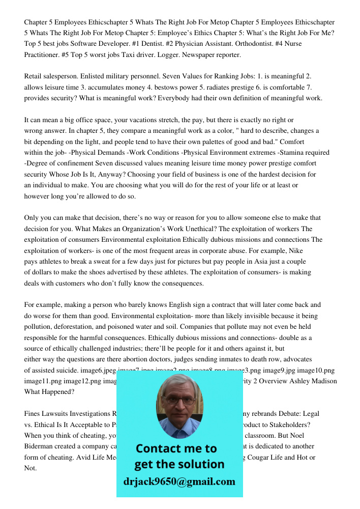 Chapter 5: Employee’s Ethics Chapter 5: What’s the Right Job For Me? Top 5 best jobs Software Developer. #1 Dentist. #2 Physician Assistant. Orthodontist. #4 Nu