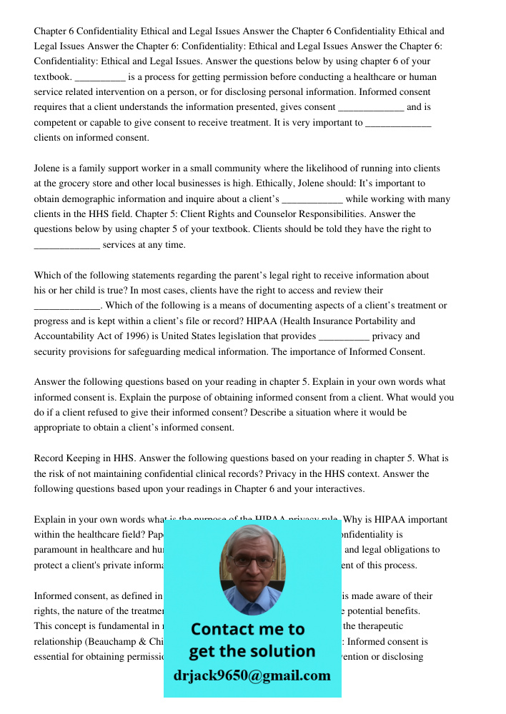 Chapter 6 Confidentiality Ethical and Legal Issues Answer the Chapter 6: Confidentiality: Ethical and Legal Issues. Answer the questions below by using chapter 