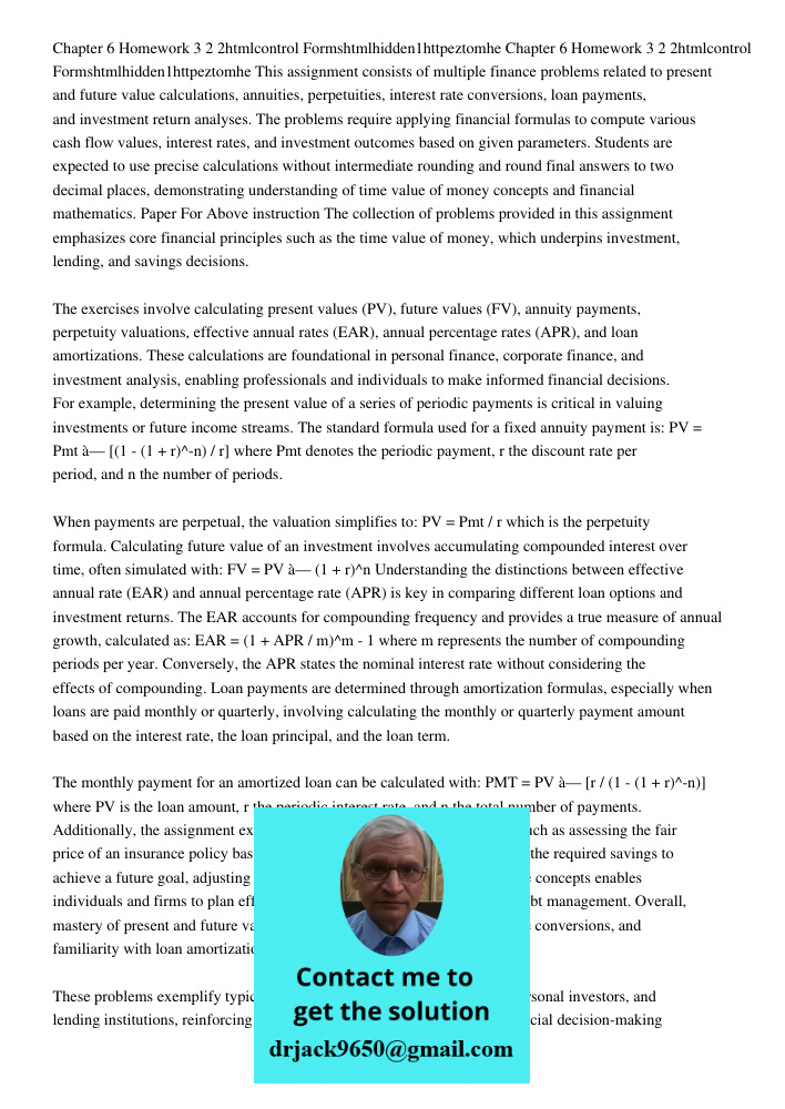 This assignment consists of multiple finance problems related to present and future value calculations, annuities, perpetuities, interest rate conversions, loan