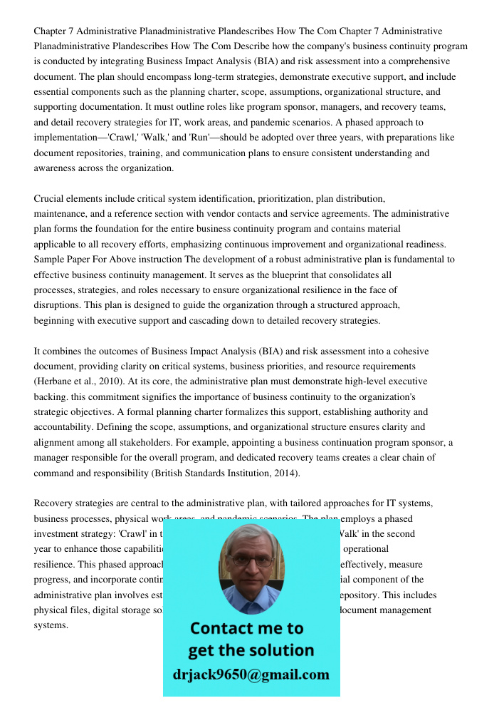 Describe how the company's business continuity program is conducted by integrating Business Impact Analysis (BIA) and risk assessment into a comprehensive docum